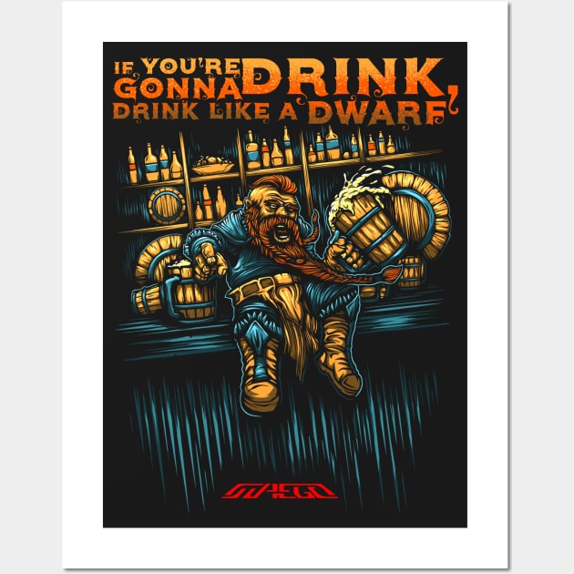 Drink Like A Dwarf - Maegi Wall Art by Elfogi